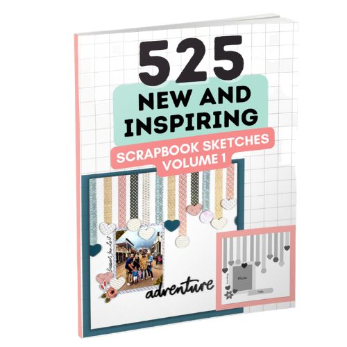 525 New and Inspiring Scrapbook Sketches - Volume 1